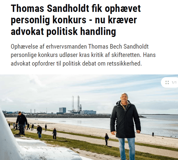 Thomas Sandholdt fik ophævet personlig konkurs – nu kræver advokat politisk handling